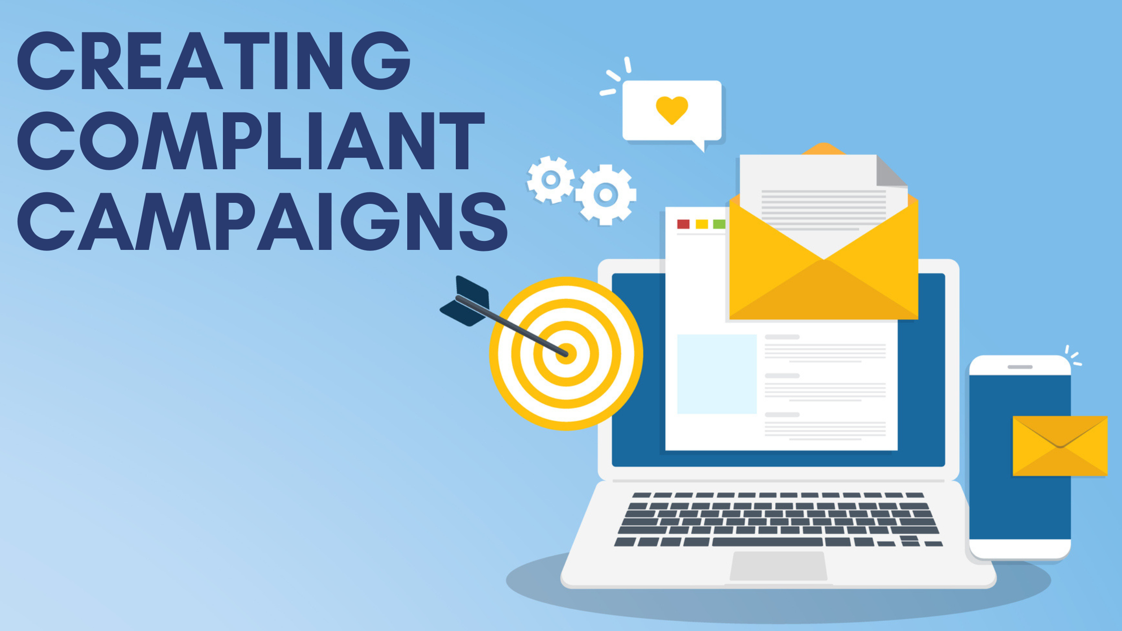 Creating Compliant Email Campaigns