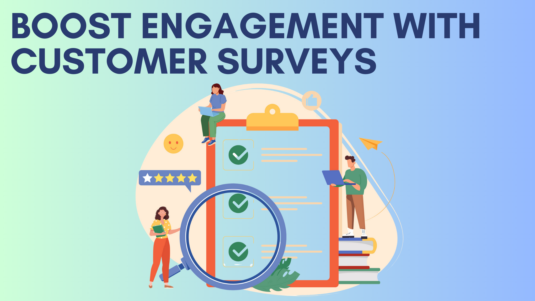 Boost Engagement With Customer Surveys